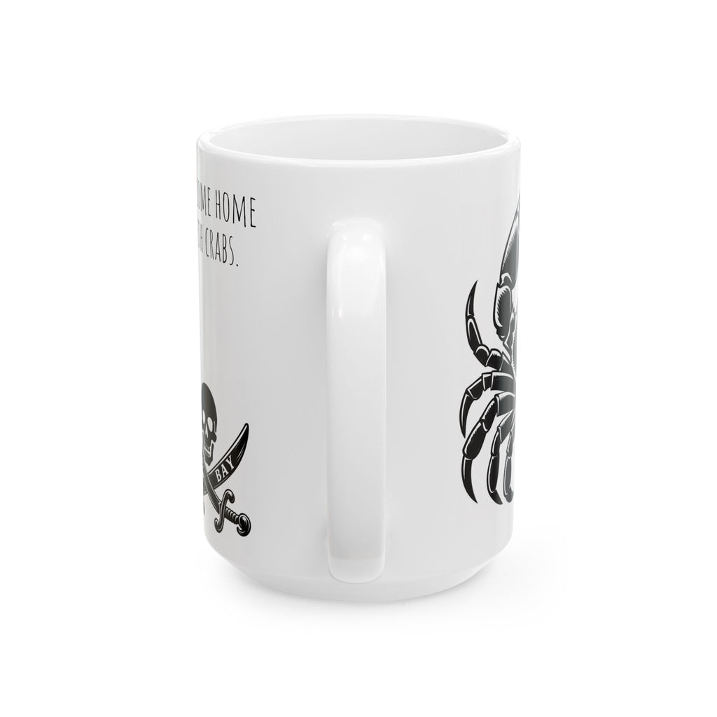 Crab & Skull Coos Bay Mug — I come home with crabs  (11oz/15oz)