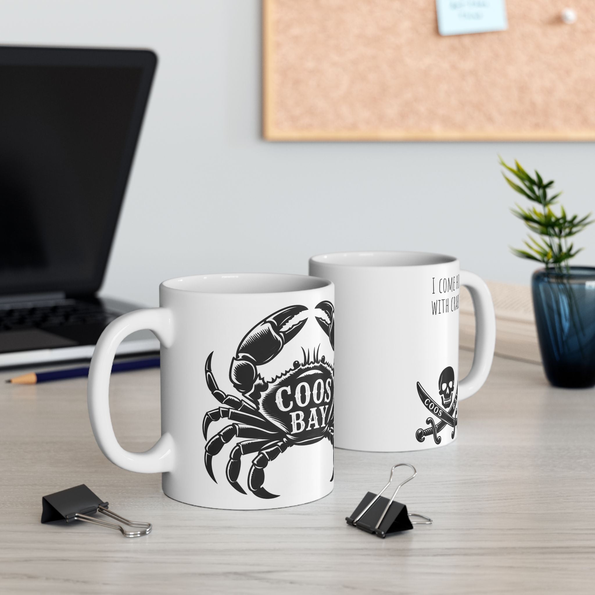 Crab & Skull Coos Bay Mug — I come home with crabs  (11oz/15oz)