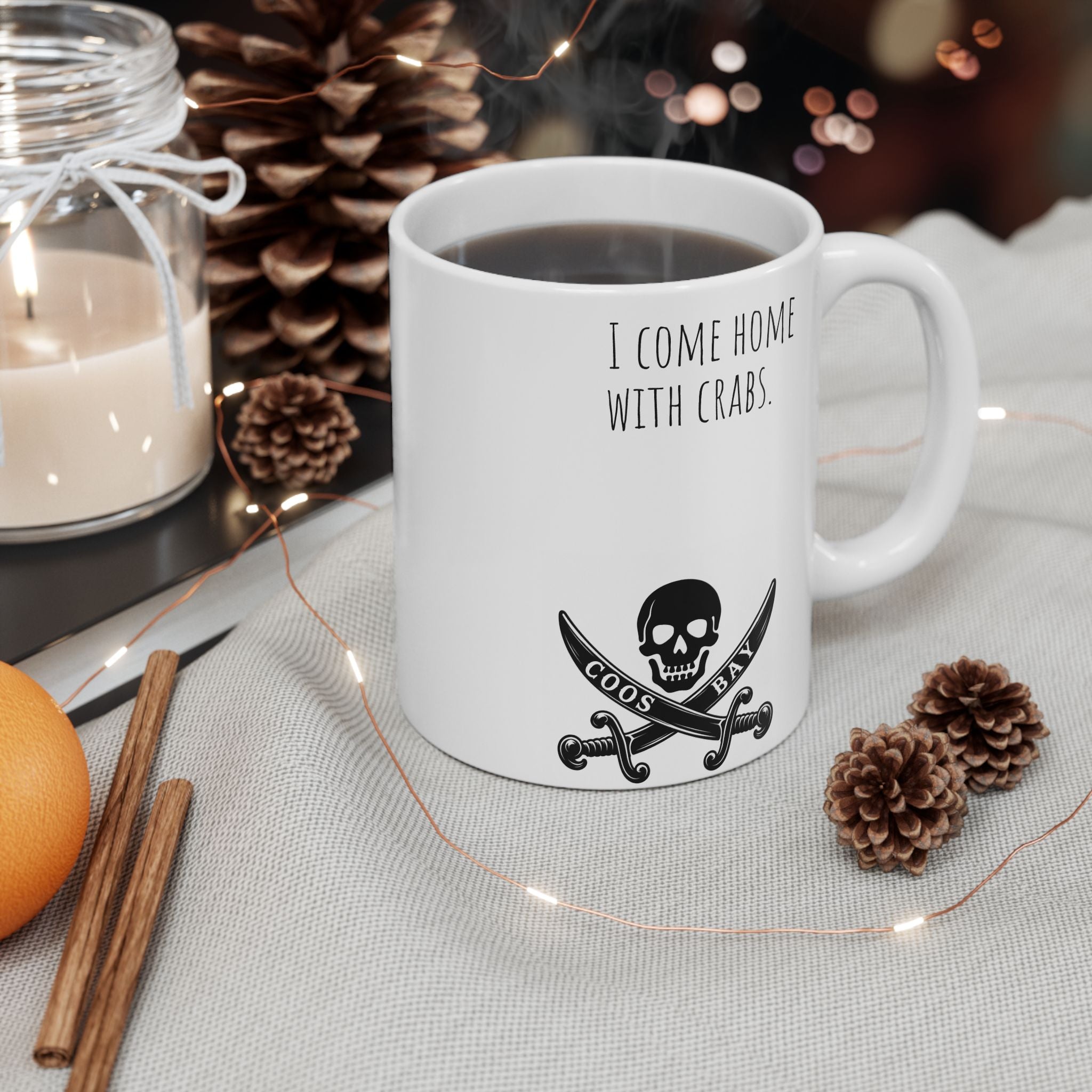 Crab & Skull Coos Bay Mug — I come home with crabs  (11oz/15oz)