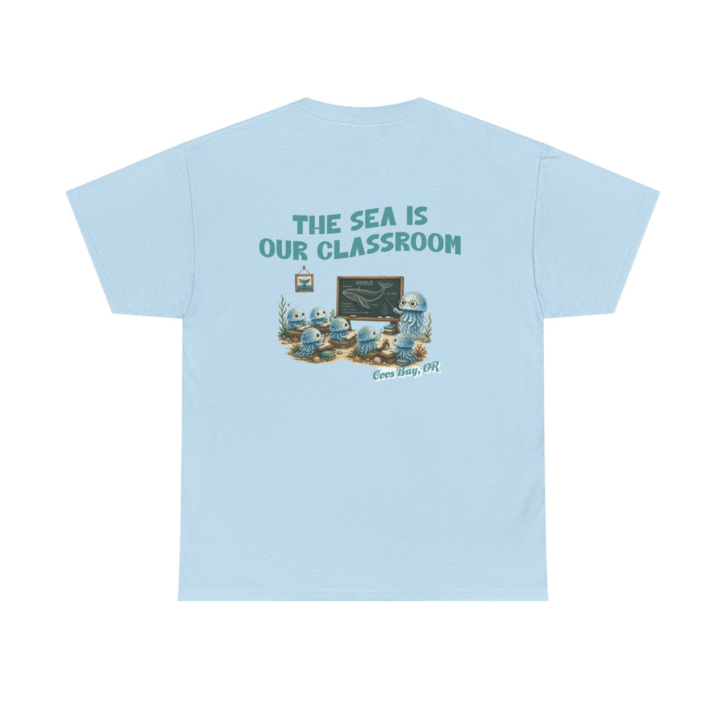 The Sea Is Our Classroom T-Shirt — Ocean Education Graphic Tee
