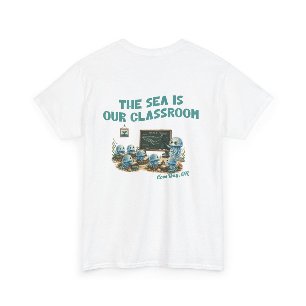 The Sea Is Our Classroom T-Shirt — Ocean Education Graphic Tee