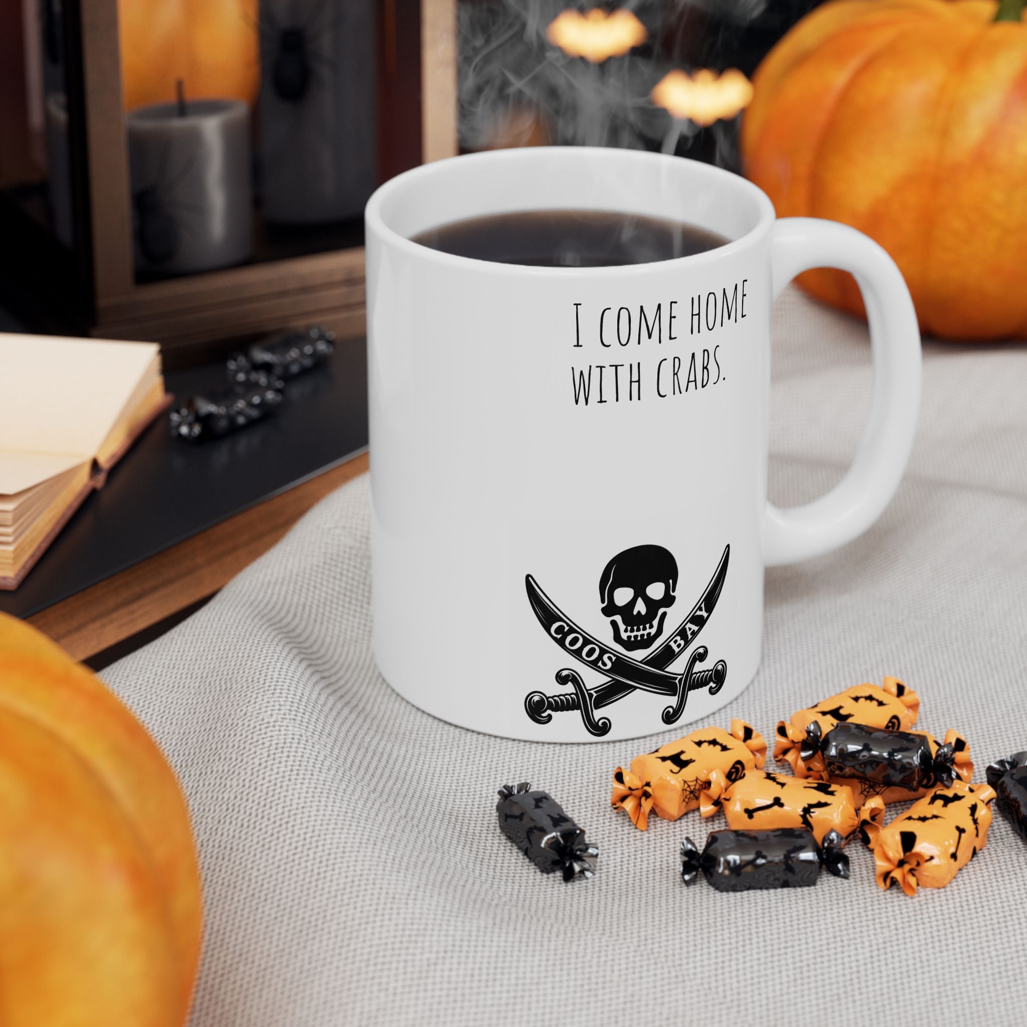 Crab & Skull Coos Bay Mug — I come home with crabs  (11oz/15oz)