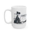 Coos Bay Oregon Ceramic Mug — "Take what you can & give nothing back" 15oz